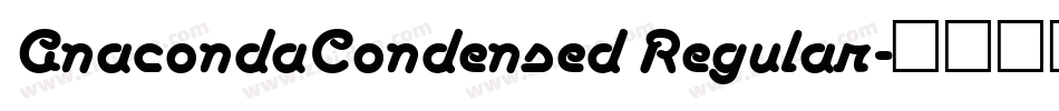 AnacondaCondensed Regular字体转换